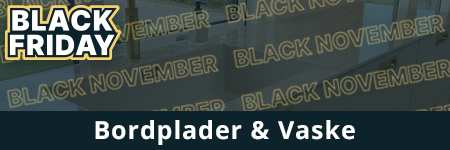 Bordplader og Vaske