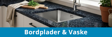 Bordplader og Vaske